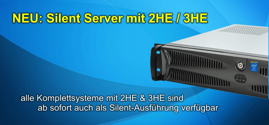 Silent Server mit 2HE und 3HE